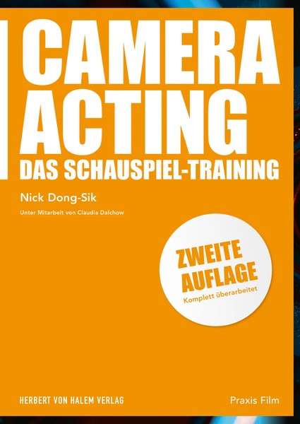 Camera Acting Das Schauspiel-Training Nick Dong-Sik Taschenbuch Praxis Film 2019-image