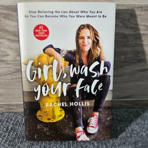 Girl, Wash Your Face - Rachel Hollis - Hardcover