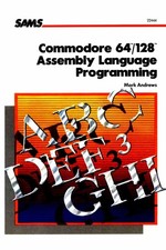 Commodore 64/128 Assembly Language Programming - 6x9 Coil Bound E