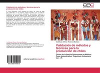 ValidacióN De MéTodos Y TéCnicas Para La ProduccióN De Chiles Cuitlahuac Alfonso