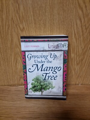 Growing Up Under the Mango Tree by Forbes, Lily Book (3a)