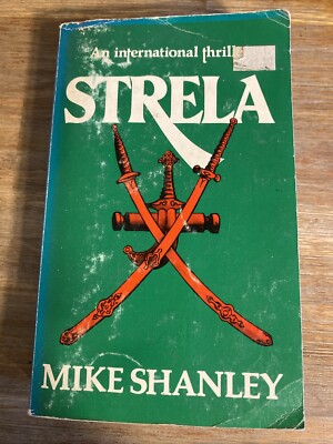 Strela, Mike Shanley, 1984 Walrus Books Paperback (Hard To Find)