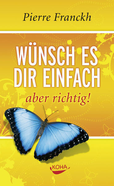 Thumbnail - Wünsch Es Dir Einfach - Aber Richtig | Pierre Franckh | 2007 | Deutsch