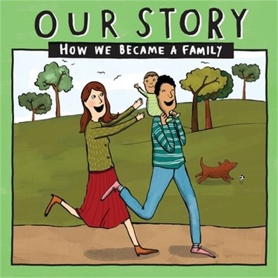 Our Story 007hced1: How We Became a Family (Paperback or Softback)