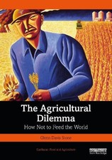 Glenn Davis Stone The Agricultural Dilemma (Paperback)