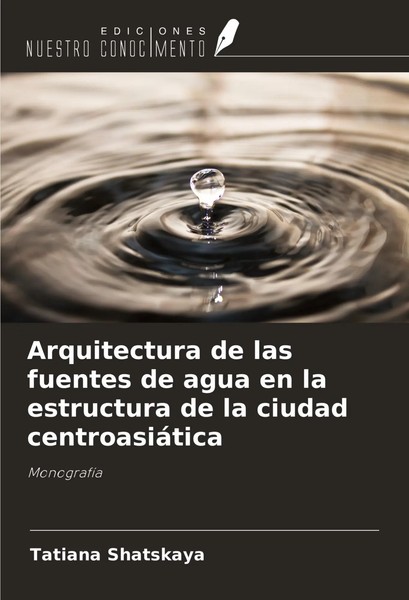 Arquitectura De Las Fuentes De Agua En La Estructura De La Ciudad CentroasiáTica-image