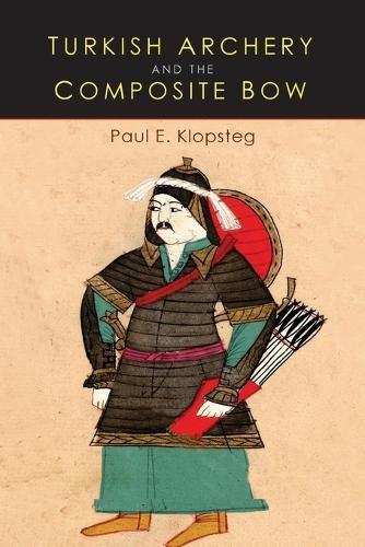 Thumbnail - Paul E Klopsteg Turkish Archery And The Composite Bow (taschenbuch)