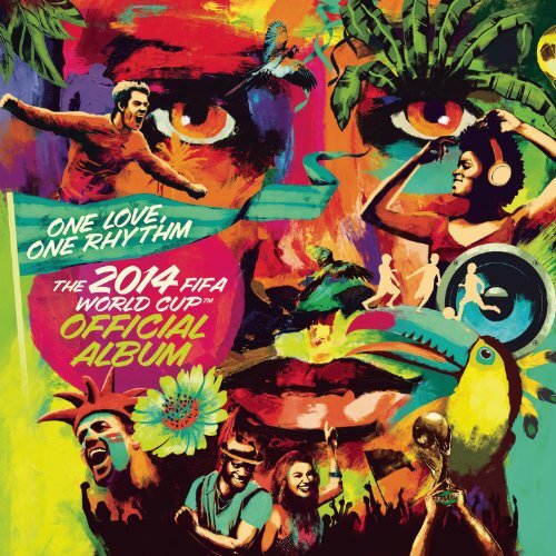 Aa.Vv. - One Love, One Rhythm - The Official 2014 Fifa World Cup Albu
