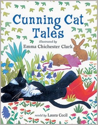 CUNNING CAT TALES By Laura Cecil & Emma Chichester Clark *Excellent Condition*