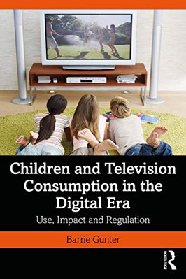 Children and Television Consumption in the Digital Era: - Paperback / softback N