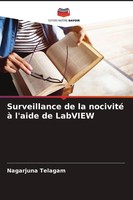 Nagarjuna Telagam | Surveillance De La Nocivité à L'aide De Labview | Buch