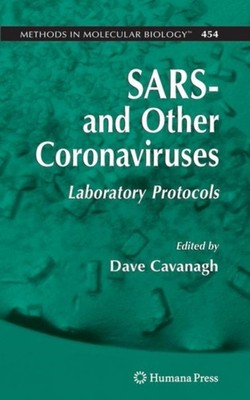 Cavanagh - SARS- and Other Coronaviruses   Laboratory Protocols - New  - X555z
