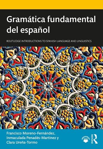 Gramtica fundamental del espaol by Francisco Moreno-Fernnd... - 9781138359611