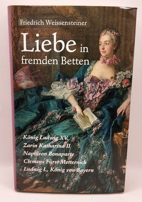 Liebe in fremden Betten von Friedrich Weissensteiner , Zustand sehr gut (k32)