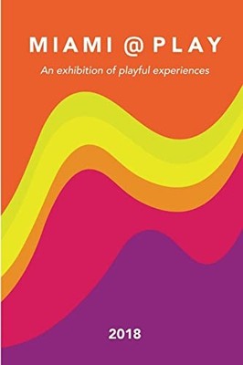 Miami @ Play 2018 exhibition Lindsay Grace New Book 978035985219