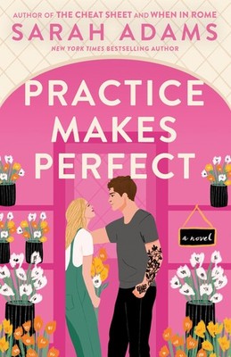 Practice Makes Perfect: A Novel (Rome, Kentucky)