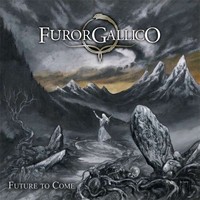 Furor Gallico: Furor Gallico: Future To Come - - (Cd / F)