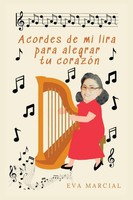 Eva Marcial | Acordes De Mi Lira Para Alegrar Tu CorazóN | Taschenbuch (2022)