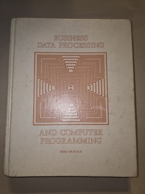 Business Data Processing and Computer Programming Mike Murach Har