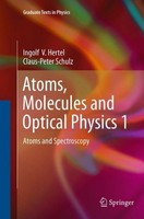 Atoms, Molecules And Optical Physics 1 Claus-Peter Schulz