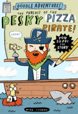 Doodle Adventures: The Pursuit of the Pesky Pizza Pirate! - Hardcover - GOOD