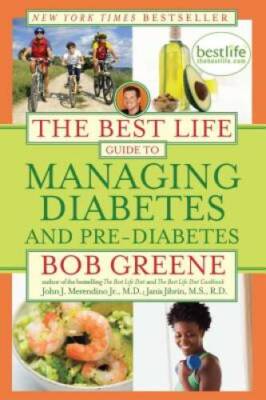 The Best Life Guide to Managing Diabetes and Pre-Diabetes - VERY GOOD