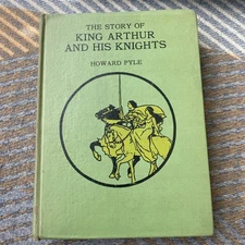 The Story of King Arthur and His Knights Howard Pyle, Antique.  Good Condition.