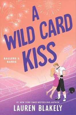 Lauren Blakely A Wild Card Kiss (Taschenbuch) Ballers and Babes (US IMPORT)