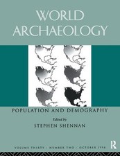 Population and Demography: World archaeology 30:2 by Stephen Shennan (English) H