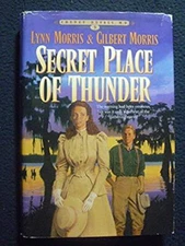 Secret Place of Thunder (Cheney Duvall Book 5)  [Hardcover] Lynn Gilbert Morris