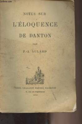 Notizen zur Beredsamkeit von Danton - Aulard F.-A. - 1882