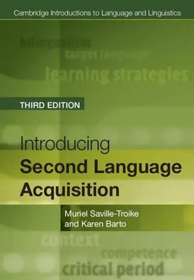 Introducing Second Language Acquisition Muriel Saville-Troike (u. a.) Buch 2019