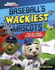 David Carson Baseball's Wackiest Mascots (Hardback) (UK IMPORT)