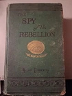 The Spy of the Rebellion By Allan Pinkerton 1883  GREEN Fair Condition
