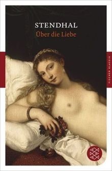 Über die Liebe (Fischer Klassik) von Stendhal | Buch | Zustand gut