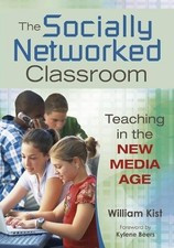 The Socially Networked Classroom - 9781412967013