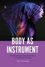 Mary Mainsbridge Body as Instrument (Paperback) (UK IMPORT)