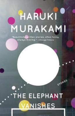 The Elephant Vanishes: Stories, Murakami, Haruki, Good Book