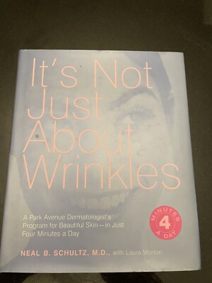 It's Not Just about Wrinkles: A Park Avenue Dermatologist's Program for: Used