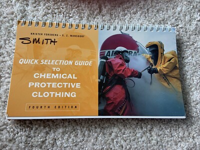 QUICK SELECTION GUIDE TO CHEMICAL PROTECTIVE CLOTHING By Krister Forsberg 4th Ed