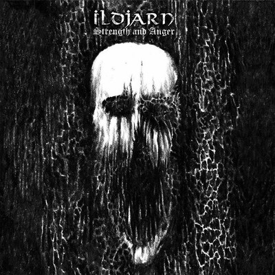 Vinyl Ildjarn - Strength And Anger (Neuauflage) (2 Lp)