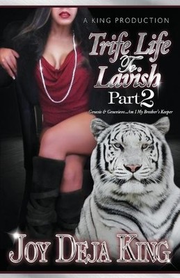 Joy Deja King Trife Life To Lavish Part 2 (Taschenbuch)