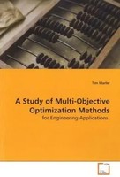 Tim Marler | A Study Of Multi-Objective Optimization Methods | Taschenbuch