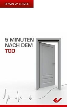 5 Minuten nach dem Tod von Lutzer, Erwin W. | Buch | Zustand gut