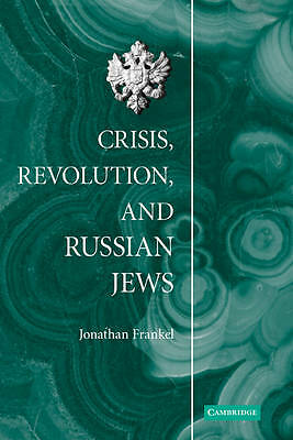 Crisis, Revolution, and Russian Jews Frankel Paperback 9780521181556