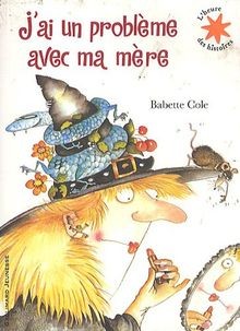 Jai un problème avec ma mère von Cole,Babette | Buch | Zustand sehr gut