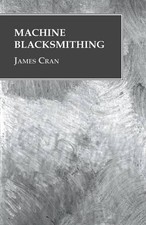 James Cran Machine Blacksmithing (Taschenbuch...
