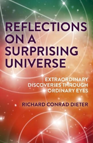 Reflections on a Surprising Universe – Extraordinary Discoveries Through Ordina…