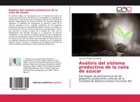Cosme Orlando Cusumano | AnáLisis Del Sistema Productivo De La CañA De Azucar