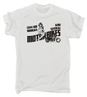 Love One Woman And Several Motorbikes T-SHIRT motor bike funny birthday gift